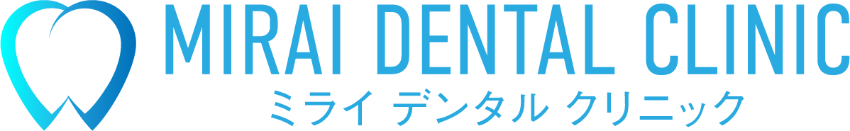 ミライデンタルクリニック MIRAI DENTAL CLINIC